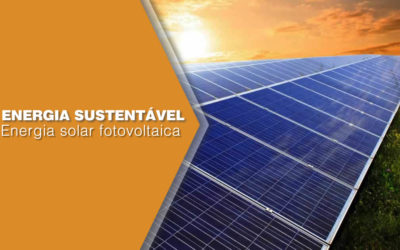 Energia Sustentável: Energia solar fotovoltaica